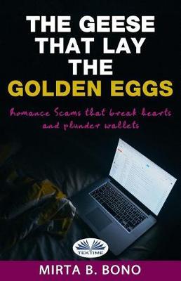The Geese That Lay the Golden Eggs by Mirta B Bono image