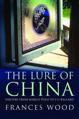 The Lure of China by Frances Wood image