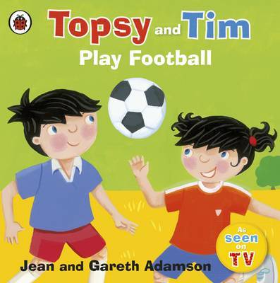 Topsy and Tim: Play Football by Jean Adamson image