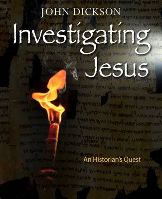 Investigating Jesus by John Dickson image