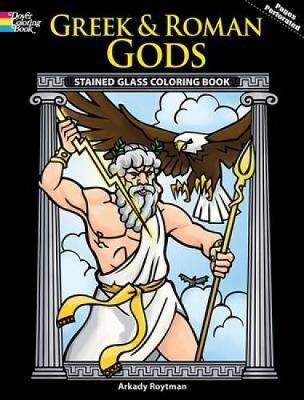 Greek and Roman Gods Stained Glass Coloring Book by Arkady Roytman