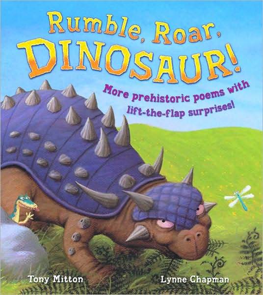 Rumble, Roar, Dinosaur!: More Prehistoric Poems with Lift-The-Flap Surprises by Tony Mitton image