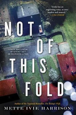 Not Of This Fold by Mette Ivie Harrison image