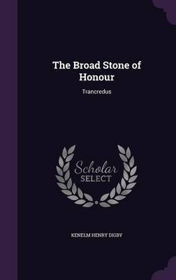 The Broad Stone of Honour by Kenelm Henry Digby image