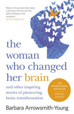 The Woman Who Changed Her Brain by Barbara Arrowsmith Young image