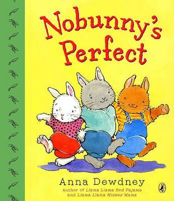 Nobunny's Perfect by Anna Dewdney