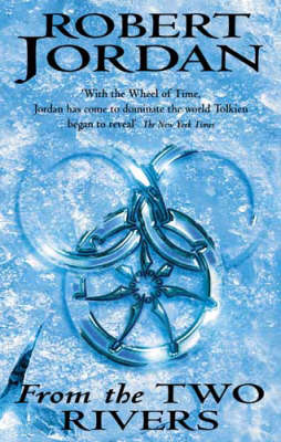 The Eye of the World: Pt.1: From the Two Rivers by Robert Jordan image