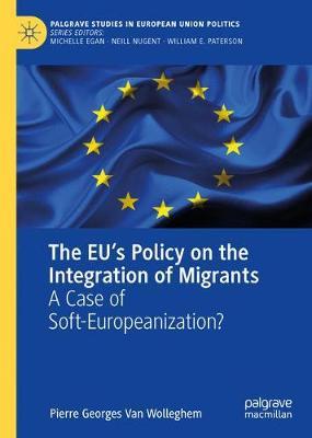The EU's Policy on the Integration of Migrants by Pierre Georges Van Wolleghem image