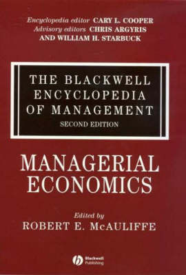 The Blackwell Encyclopedia of Management, Managerial Economics on Hardback