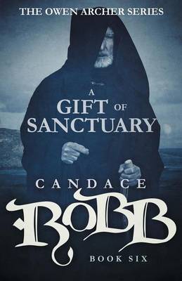 A Gift of Sanctuary by Candace Robb image