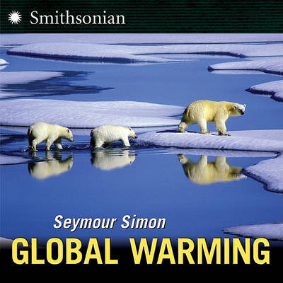 Global Warming on Hardback by Seymour Simon