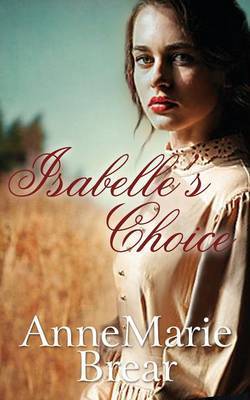 Isabelle's Choice by Annemarie Brear image