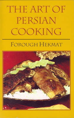 The Art of Persian Cooking by Forough Hekmat image