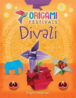 Origami Festivals: Divali by Robyn Hardyman image