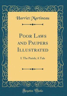 Poor Laws and Paupers Illustrated by Harriet Martineau image