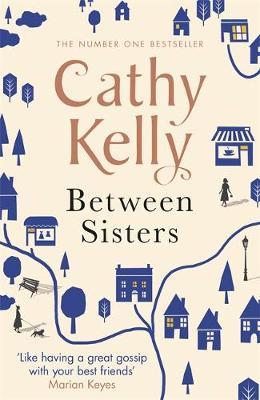 Between Sisters by Cathy Kelly image