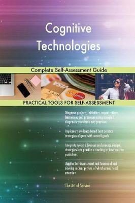 Cognitive Technologies Complete Self-Assessment Guide by Gerardus Blokdyk image