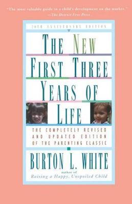 New Fiist Three Years of Life by Burton L. White image