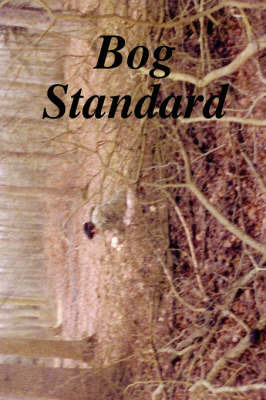 Bog Standard by Terry Hague image