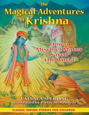 The Magical Adventures of Krishna on Hardback by Vatsala Sperling