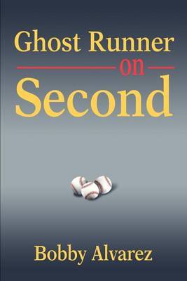 Ghost Runner on Second by Bobby Alvarez image