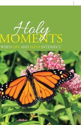 Holy Moments by Martha Dalton Ward image