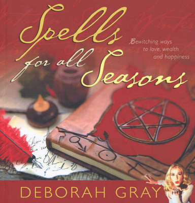 Spells for All Seasons by Deborah Gray image