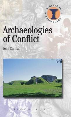 Archaeologies of Conflict by John Carman image