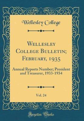 Wellesley College Bulletin; February, 1935, Vol. 24 by Wellesley College image