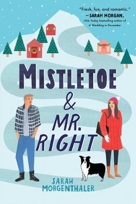 Mistletoe & Mr. Right by Sarah Morgenthaler image