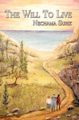 The Will to Live by Nechama Surik image