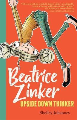 Beatrice Zinker, Upside Down Thinker by Shelley Johannes image