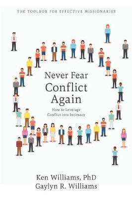 Never Fear Conflict Again by Ken Williams Phd image
