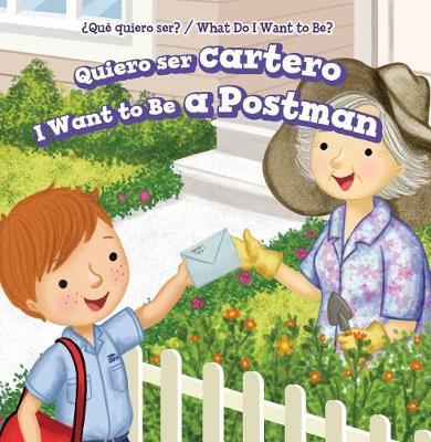 Quiero Ser Cartero / I Want to Be a Postman on Hardback by Brianna Battista