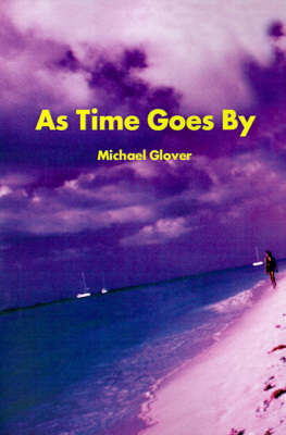As Time Goes by by Michael W Glover, M.D. image
