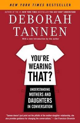 You're Wearing That? by Deborah Tannen image