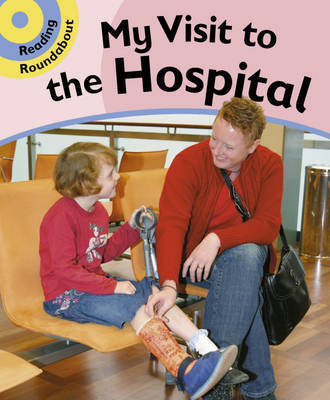 A Visit to the Hospital: Bk. 4 by Paul Humphrey image