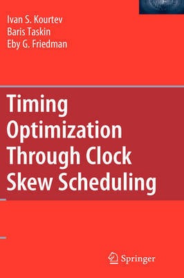 Timing Optimization Through Clock Skew Scheduling on Hardback by Ivan S Kourtev