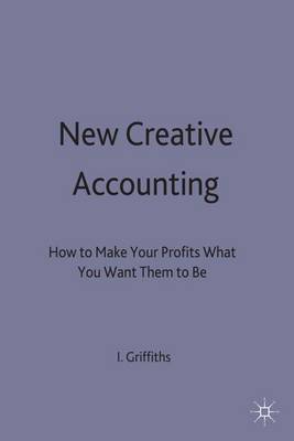 New Creative Accounting on Hardback by Ian Griffiths