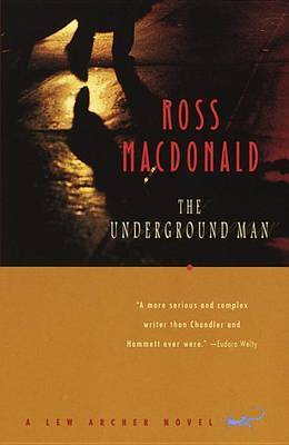 The Underground Man by Ross Macdonald image