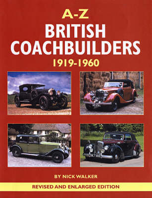 A-Z of British Coachbuilders 1919-1960 on Hardback by Nick Walker