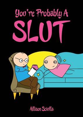 You're Probably a Slut by Allison Sciulla image
