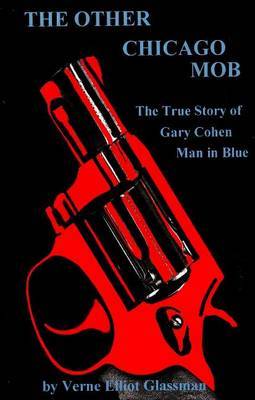 The Other Chicago Mob by Verne Elliot Glassman image