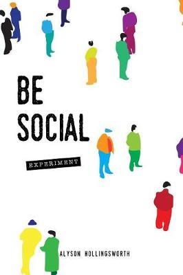 Be Social Experiment by Alyson Hollingsworth image
