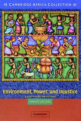 Environment, Power, and Injustice African Edition by Nancy J. Jacobs image