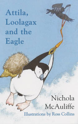 Attila, Loolagax and the Eagle by Nichola McAuliffe image