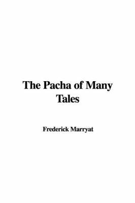 The Pacha of Many Tales by Captain Frederick Marryat image