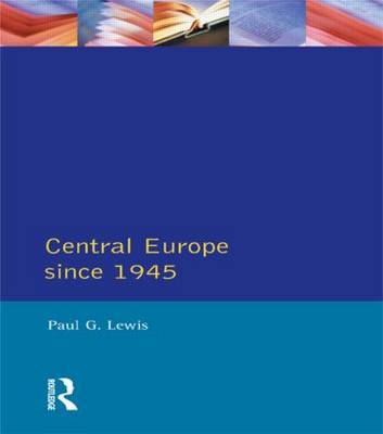Central Europe Since 1945 by P Lewis image