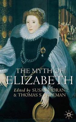 The Myth of Elizabeth by Susan Doran