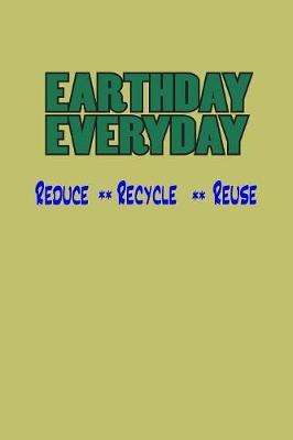 Earth Day Everyday Reduce Recycle Reuse by Books by 3am Shopper image